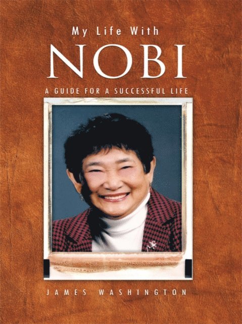 JAMES WASHINGTON - My Life with Nobi, E-bok