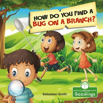 Sebastian Smith - How Do You Find a Bug on a Branch?, Häftad