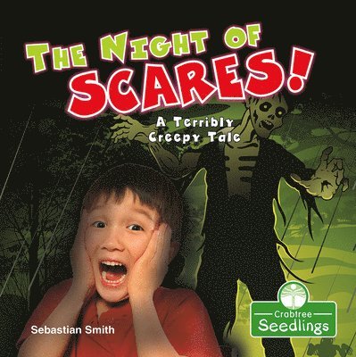 Sebastian Smith - Night of Scares!: A Terribly Creepy Tale, Häftad