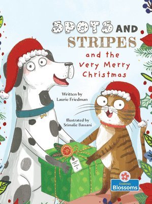 Laurie Friedman - Spots and Stripes and the Very Merry Christmas, Häftad
