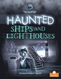 Haunted Ships and Lighthouses