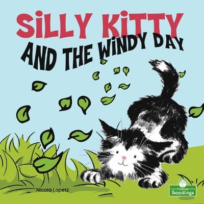 Nicola Lopetz - Silly Kitty and the Windy Day, Häftad