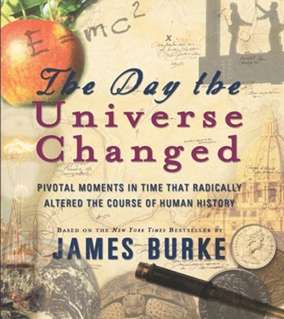 James Burke - Day the Universe Changed, Ljudbok