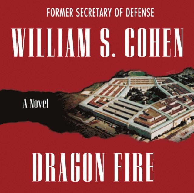 William S. Cohen - Dragon Fire, Ljudbok