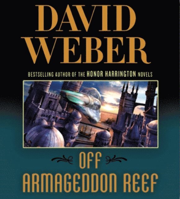 David Weber - Off Armageddon Reef, Ljudbok