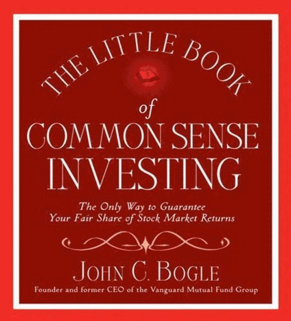 John C. Bogle - Little Book of Common Sense Investing, Ljudbok