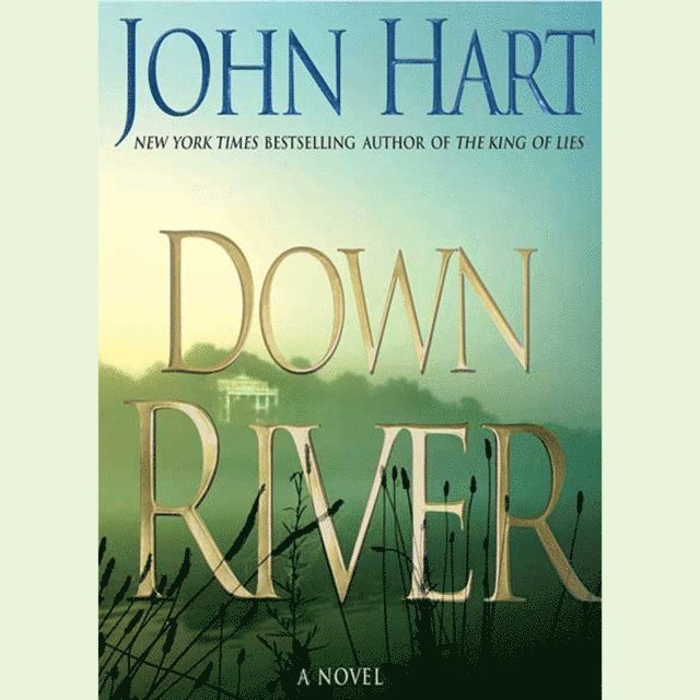 John Hart - Down River, Ljudbok
