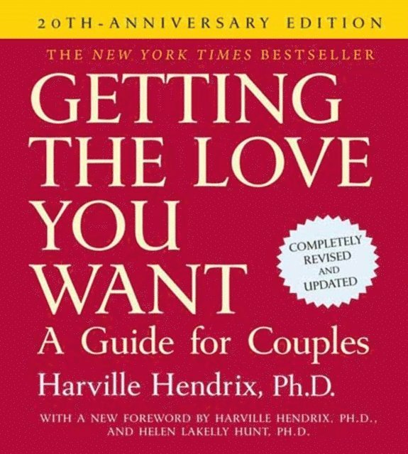 Ph.D. Harville Hendrix - Getting the Love You Want: A Guide for Couples: Second Edition, Ljudbok