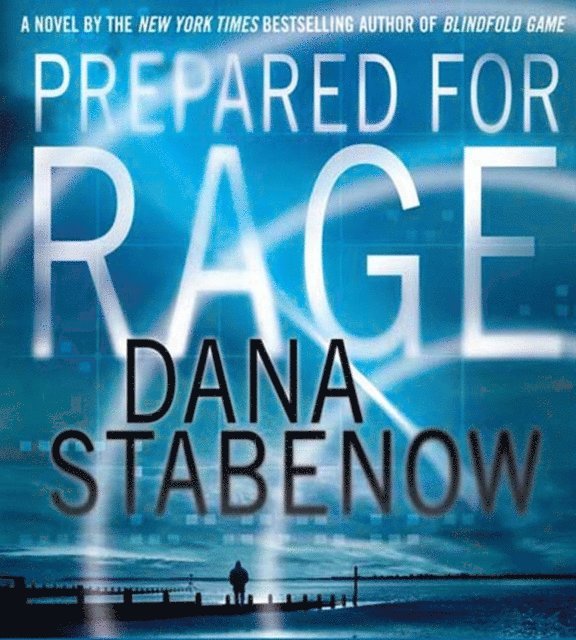 Dana Stabenow - Prepared for Rage, Ljudbok