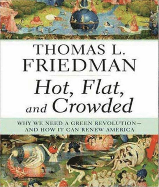 Thomas L. Friedman - Hot, Flat, and Crowded, Ljudbok