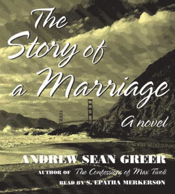 Andrew Sean Greer - Story of a Marriage, Ljudbok