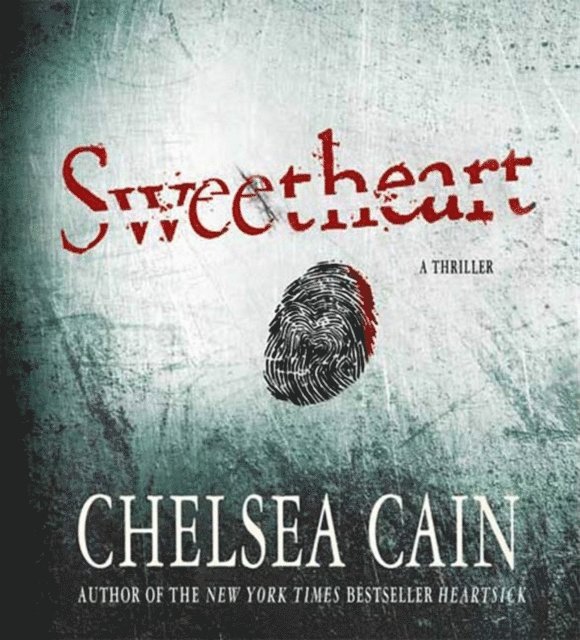 Chelsea Cain - Sweetheart, Ljudbok