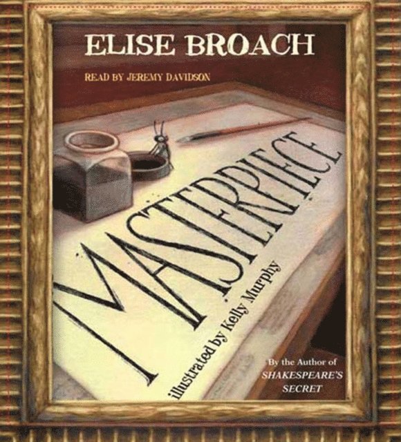 Elise Broach - Masterpiece, Ljudbok