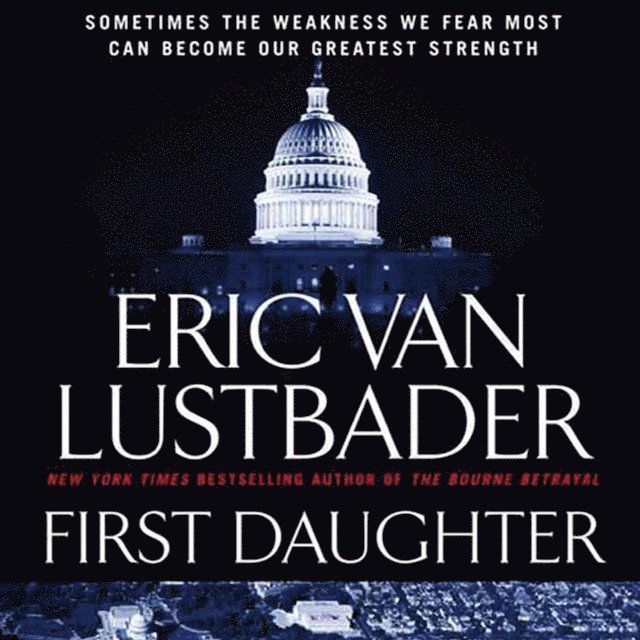 Eric Van Lustbader - First Daughter, Ljudbok