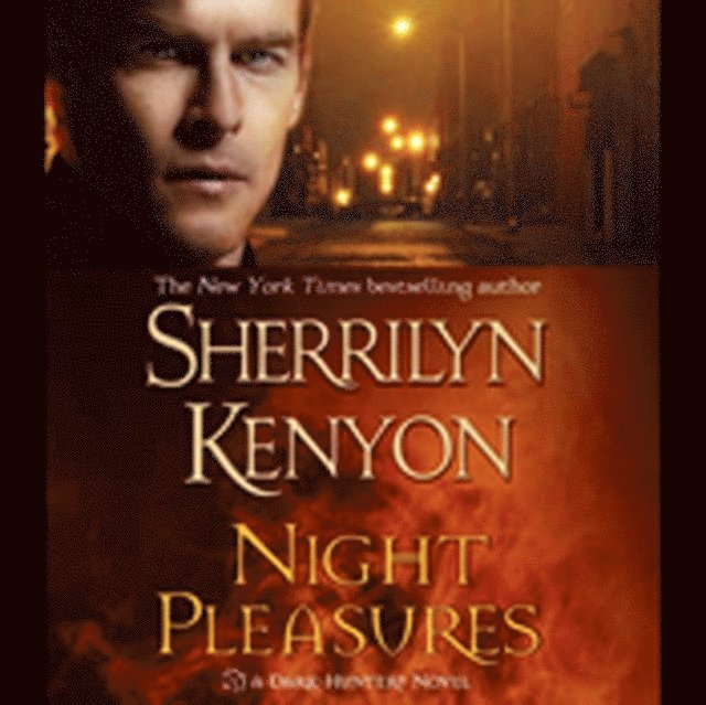 Sherrilyn Kenyon - Night Pleasures, Ljudbok