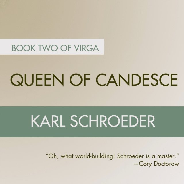 Karl Schroeder - Queen of Candesce, Ljudbok