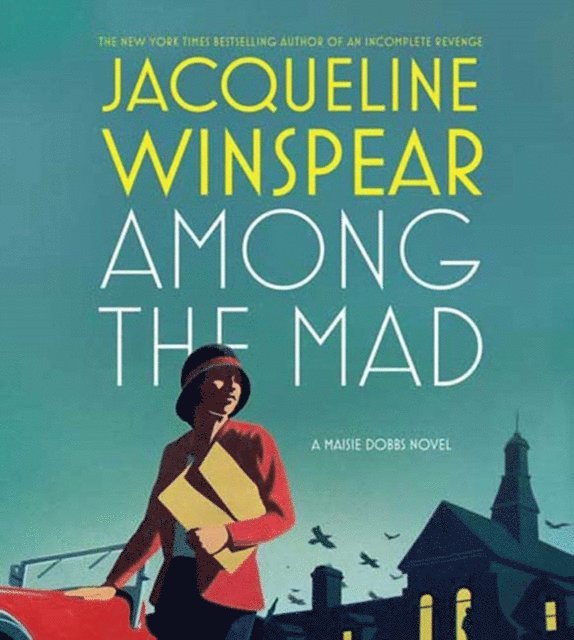 Jacqueline Winspear - Among the Mad, Ljudbok
