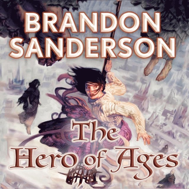 Brandon Sanderson - Hero of Ages, Ljudbok