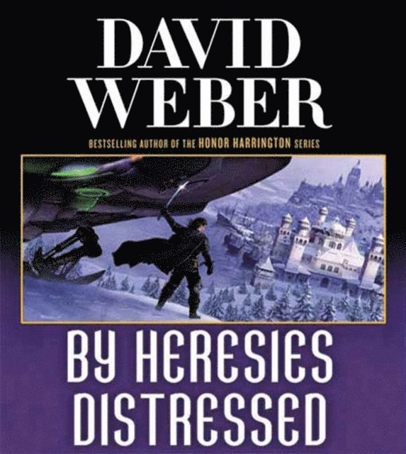 David Weber - By Heresies Distressed, Ljudbok