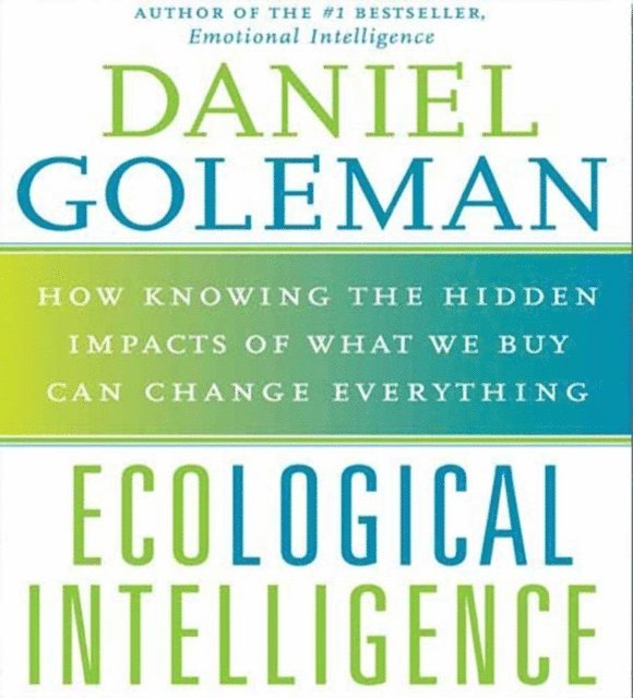 Ph.D. Prof. Daniel Goleman - Ecological Intelligence, Ljudbok