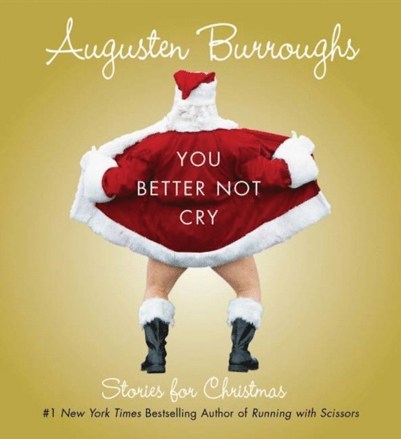 Augusten Burroughs - You Better Not Cry, Ljudbok