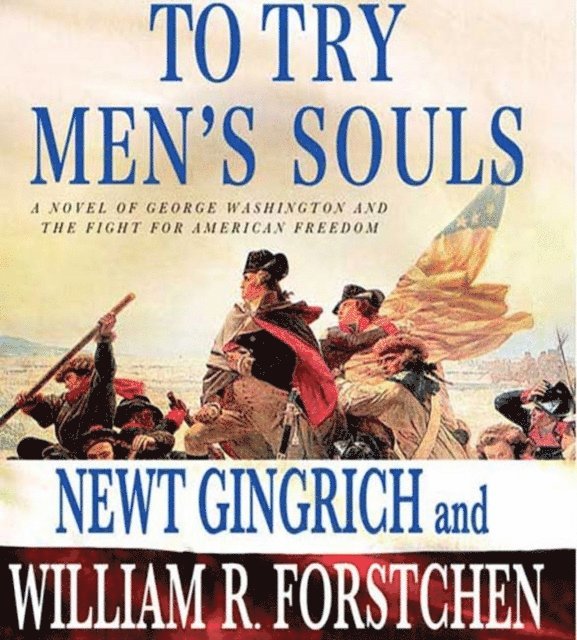 William R. Forstchen, Newt Gingrich - To Try Men's Souls, Ljudbok