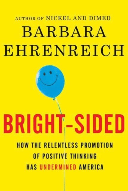 Barbara Ehrenreich - Bright-sided, Ljudbok