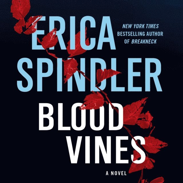 Erica Spindler - Blood Vines, Ljudbok