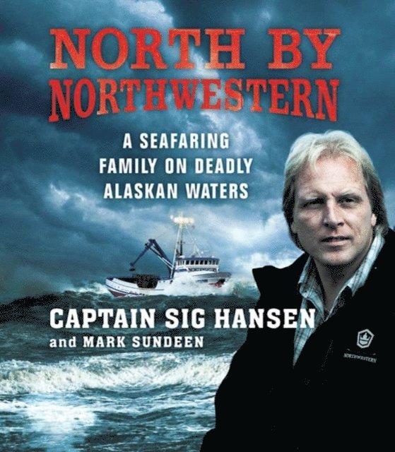 Mark Sundeen, Sig Hansen - North by Northwestern, Ljudbok