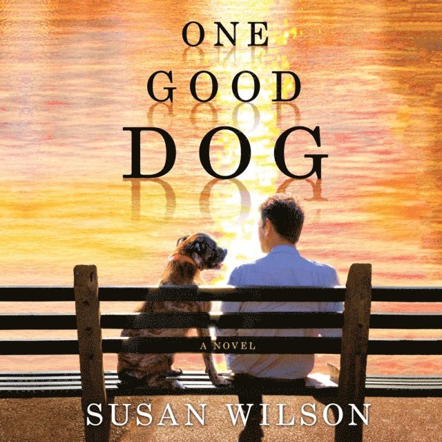 Susan Wilson - One Good Dog, Ljudbok