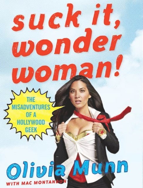 Mac Montandon, Olivia Munn - Suck It, Wonder Woman!, Ljudbok