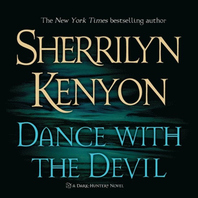 Sherrilyn Kenyon - Dance With the Devil, Ljudbok