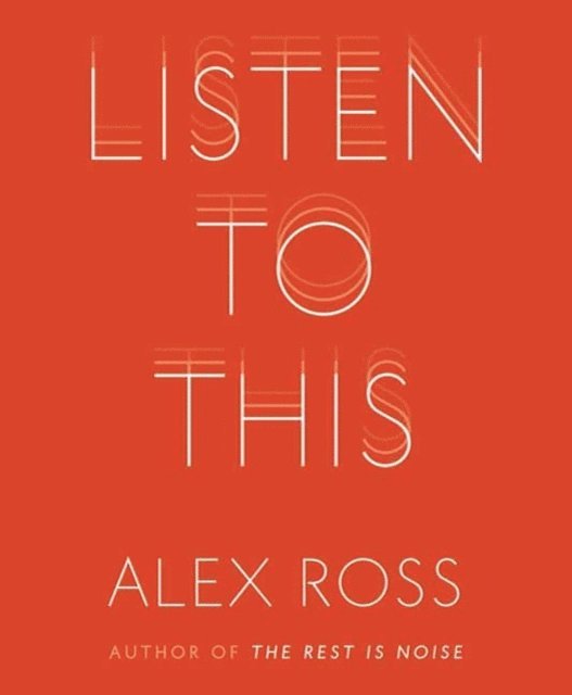 Alex Ross - Listen to This, Ljudbok