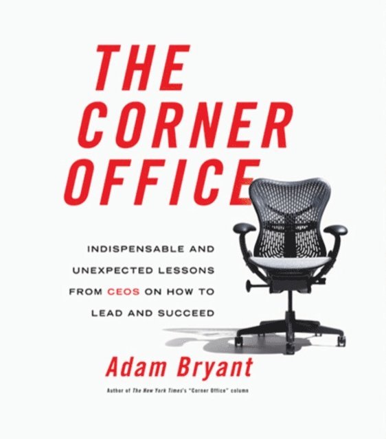 Adam Bryant - Corner Office, Ljudbok