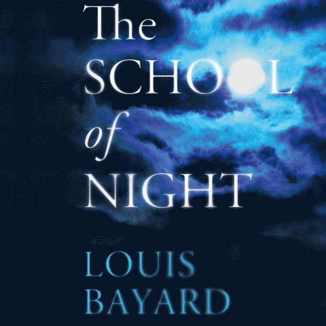 Louis Bayard - School of Night, Ljudbok