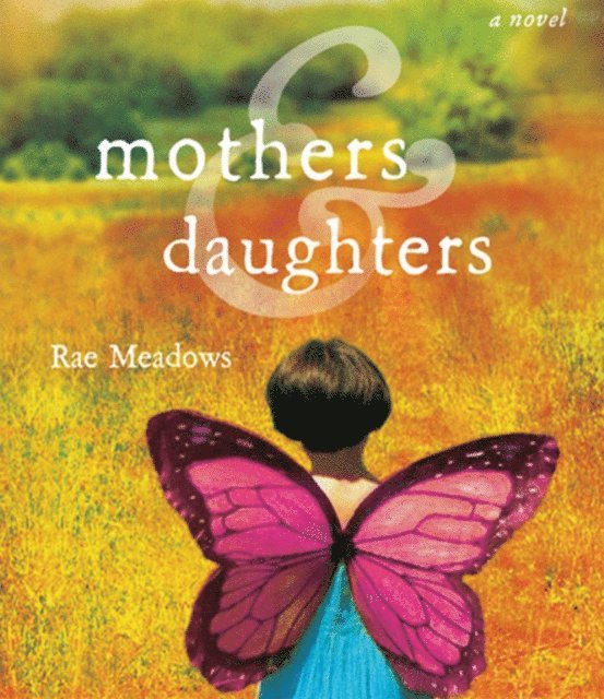 Rae Meadows - Mothers and Daughters, Ljudbok