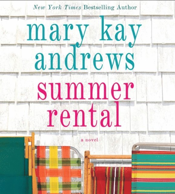 Mary Kay Andrews - Summer Rental, Ljudbok