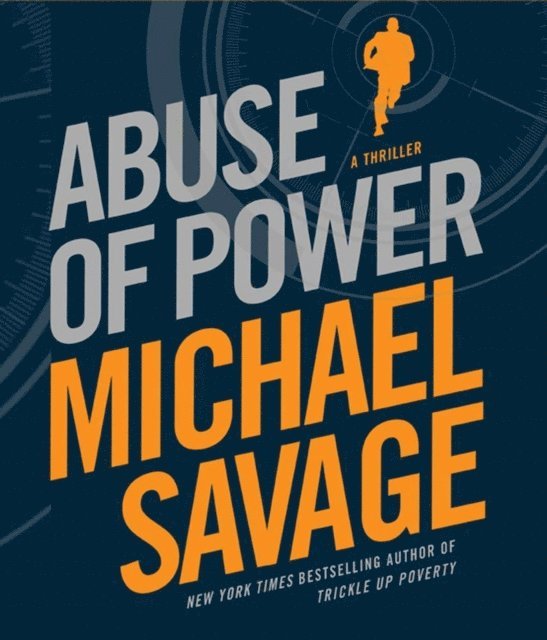 Michael Savage - Abuse of Power, Ljudbok