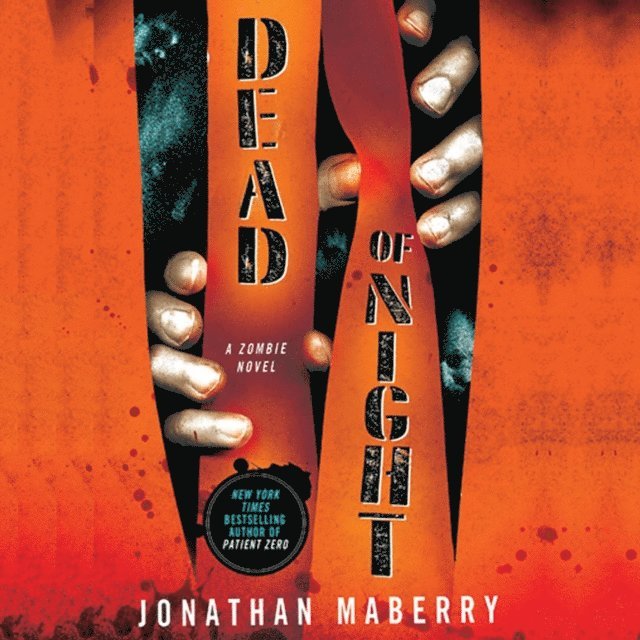 Jonathan Maberry - Dead of Night, Ljudbok