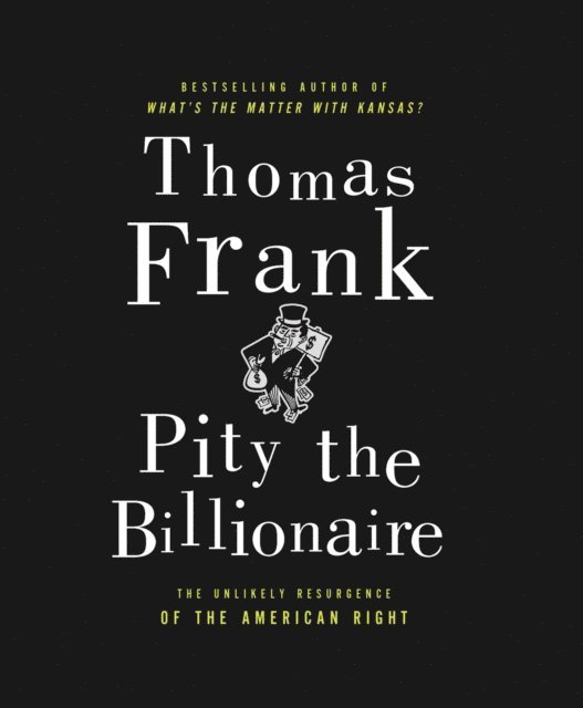 Thomas Frank - Pity the Billionaire, Ljudbok