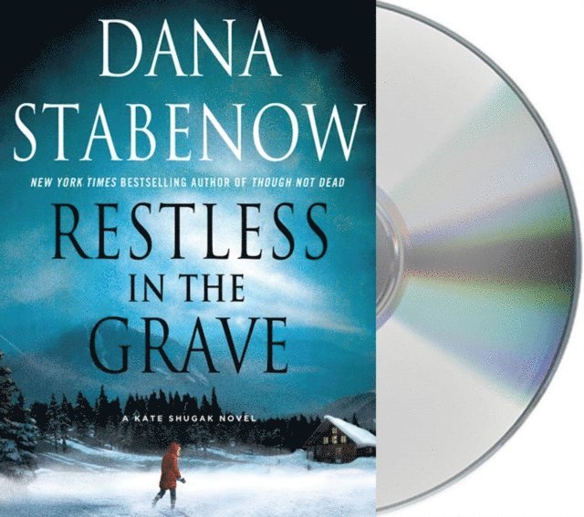 Dana Stabenow - Restless in the Grave, Ljudbok
