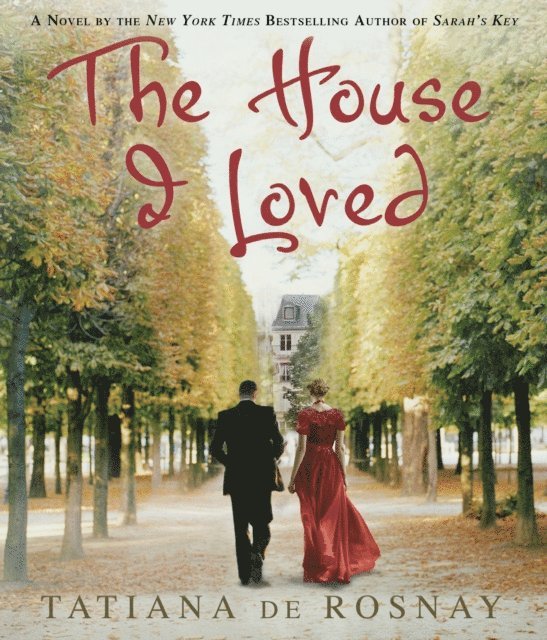 Tatiana de Rosnay - House I Loved, Ljudbok