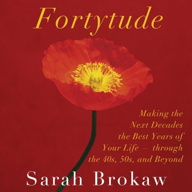 Sarah Brokaw - Fortytude, Ljudbok. Tillgänglighet: Lägg i varukorg