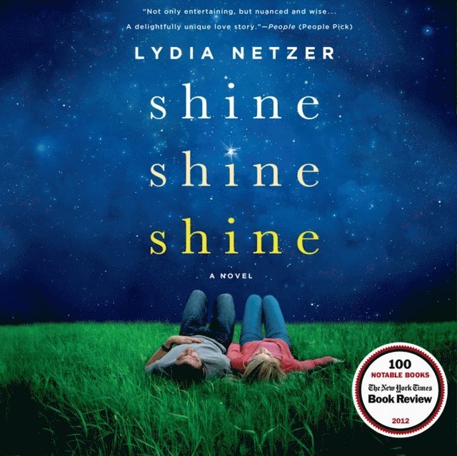Lydia Netzer - Shine Shine Shine, Ljudbok