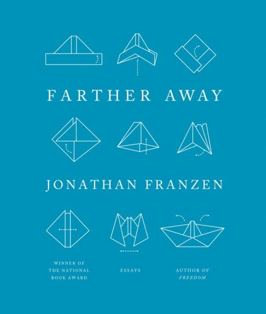 Jonathan Franzen - Farther Away, Ljudbok