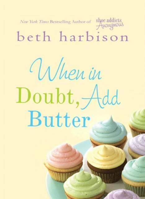 Beth Harbison - When in Doubt, Add Butter, Ljudbok