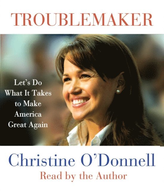 Christine O'Donnell - Troublemaker, Ljudbok. Tillgänglighet: Lägg i varukorg