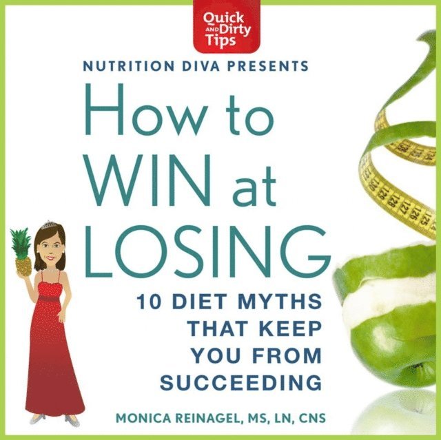 Monica Reinagel - How to Win at Losing, Ljudbok