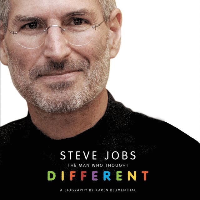 Karen Blumenthal - Steve Jobs: The Man Who Thought Different, Ljudbok