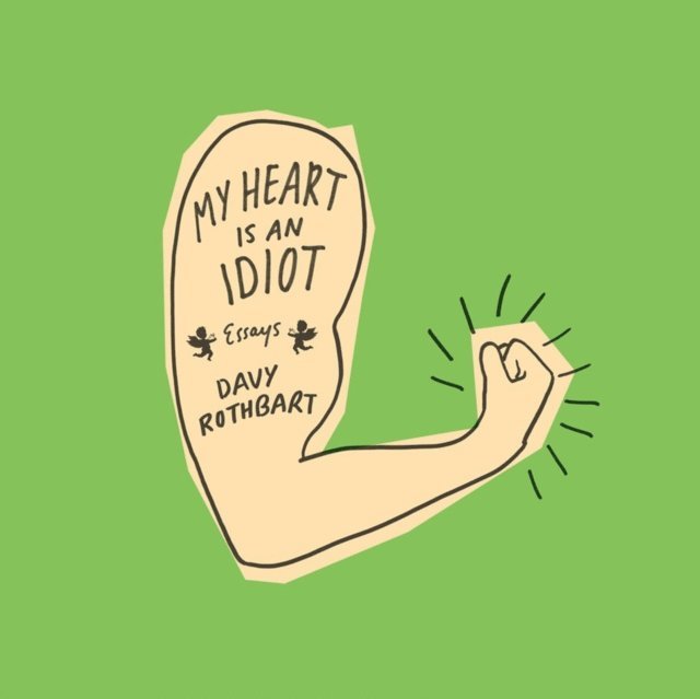 Davy Rothbart - My Heart Is an Idiot, Ljudbok